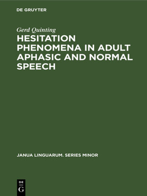 cover image of Hesitation phenomena in adult aphasic and normal speech